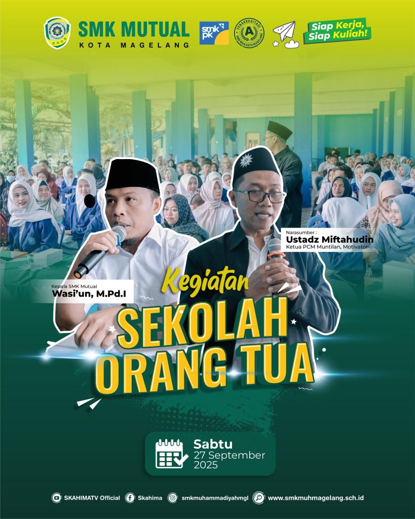 Sekolah Orang Tua SMK Mutual: Sinergi dalam Mencetak Generasi Berprestasi dan Berakhlak